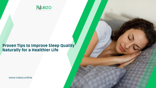 Proven Tips to Improve Sleep Quality Naturally for a Healthier Life